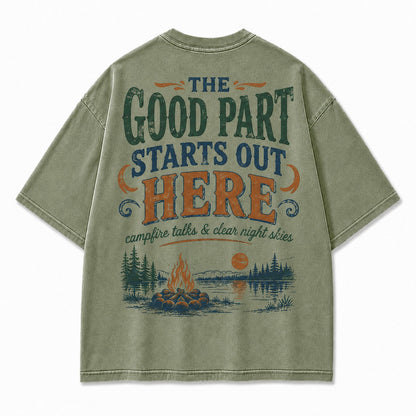 The Good Part Starts Out Here Tee