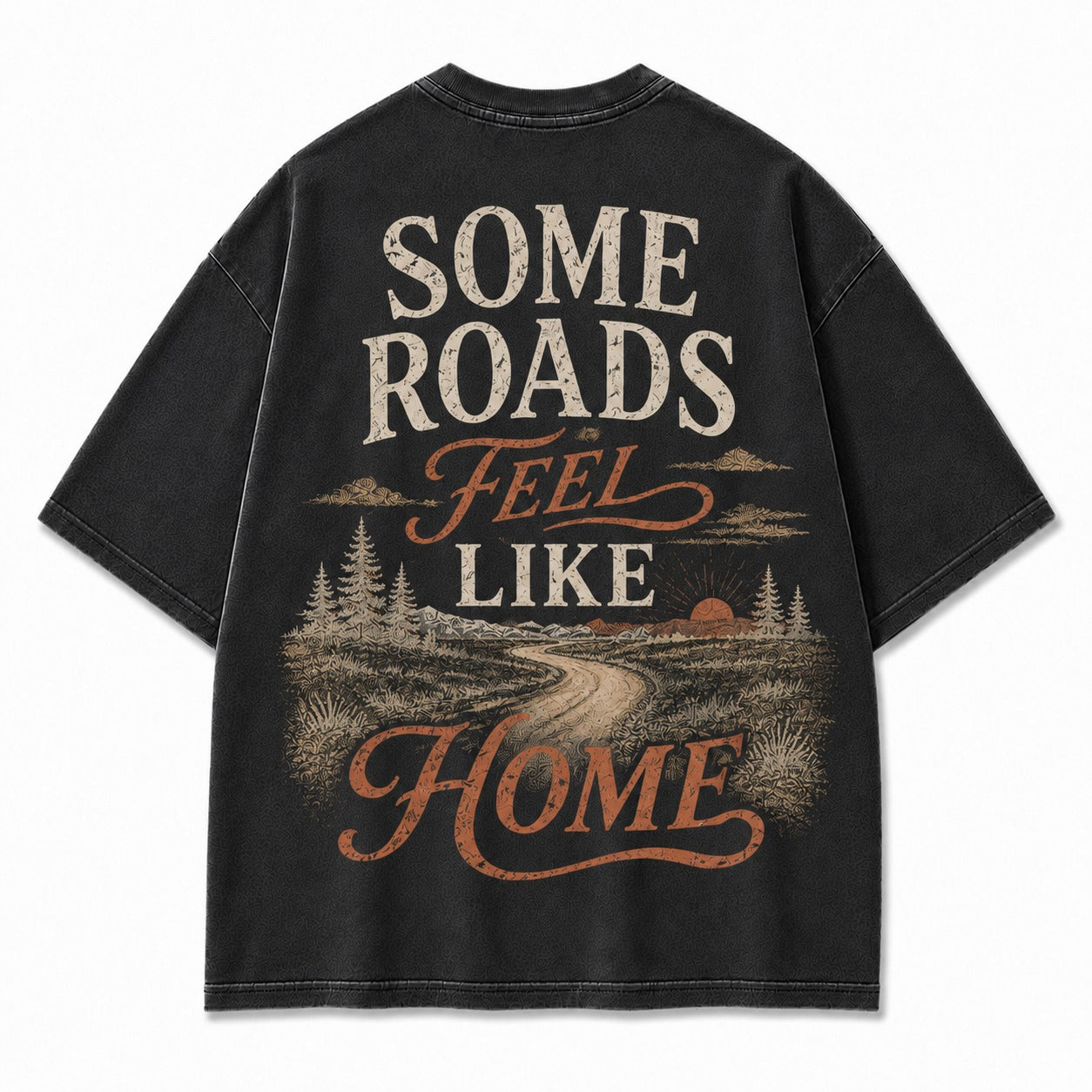Some Roads Feel Like Home Tee