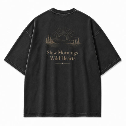 For Slow Mornings and Wild Hearts Minimalist Outdoor Tee