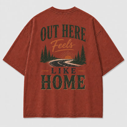 Out Here Feels Like Home Tee