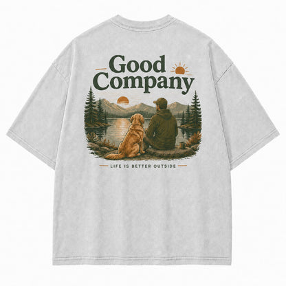 Life Feels Better Outside with Good Company Tee