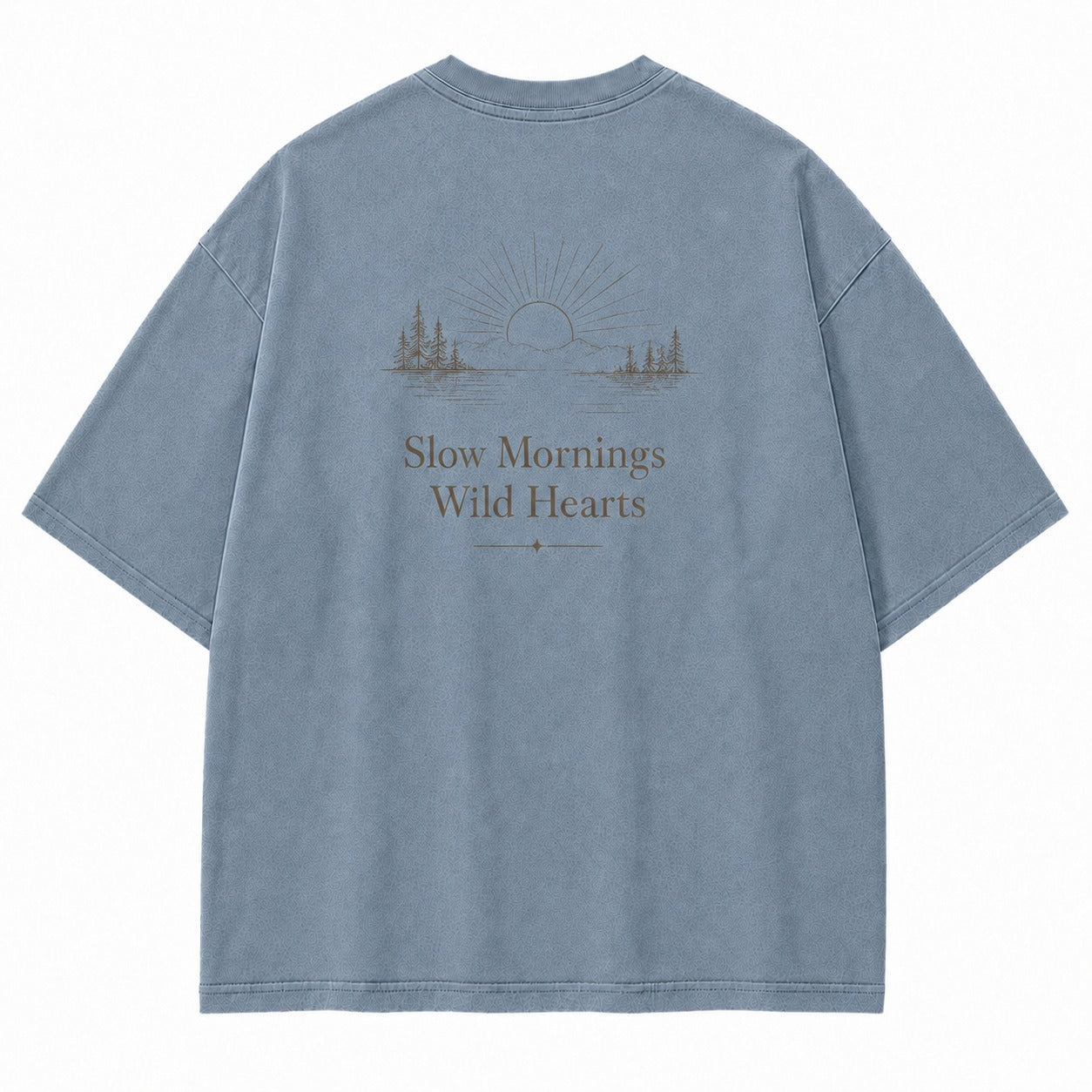 For Slow Mornings and Wild Hearts Minimalist Outdoor Tee