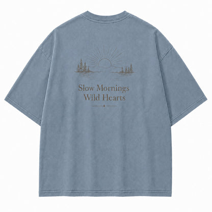 For Slow Mornings and Wild Hearts Minimalist Outdoor Tee