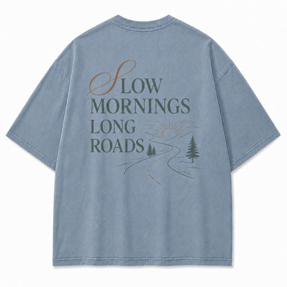 Slow Mornings Long Roads Tee
