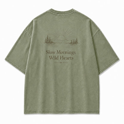 For Slow Mornings and Wild Hearts Minimalist Outdoor Tee