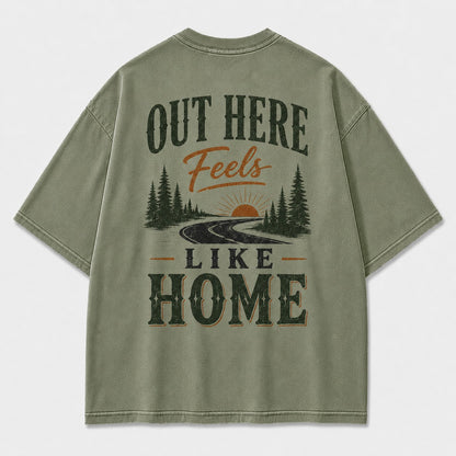 Out Here Feels Like Home Tee