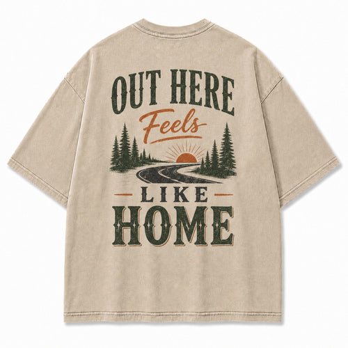 Out Here Feels Like Home Tee