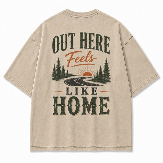 Out Here Feels Like Home Tee