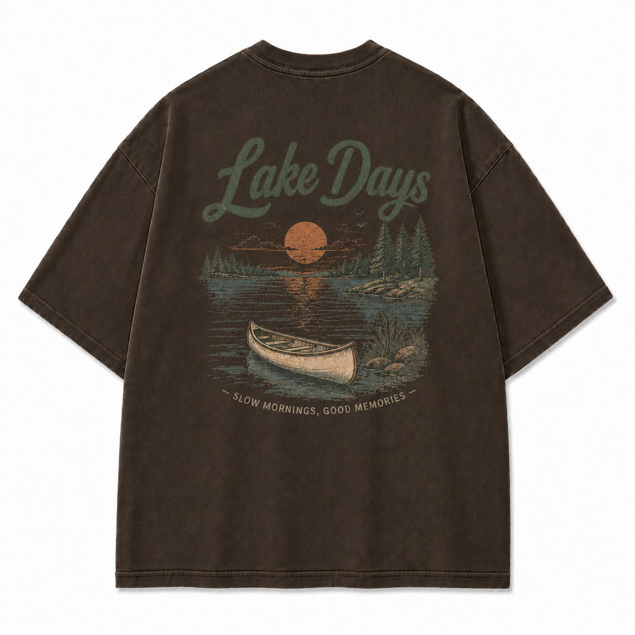 Where Quiet Lake Mornings Become Good Memories Tee