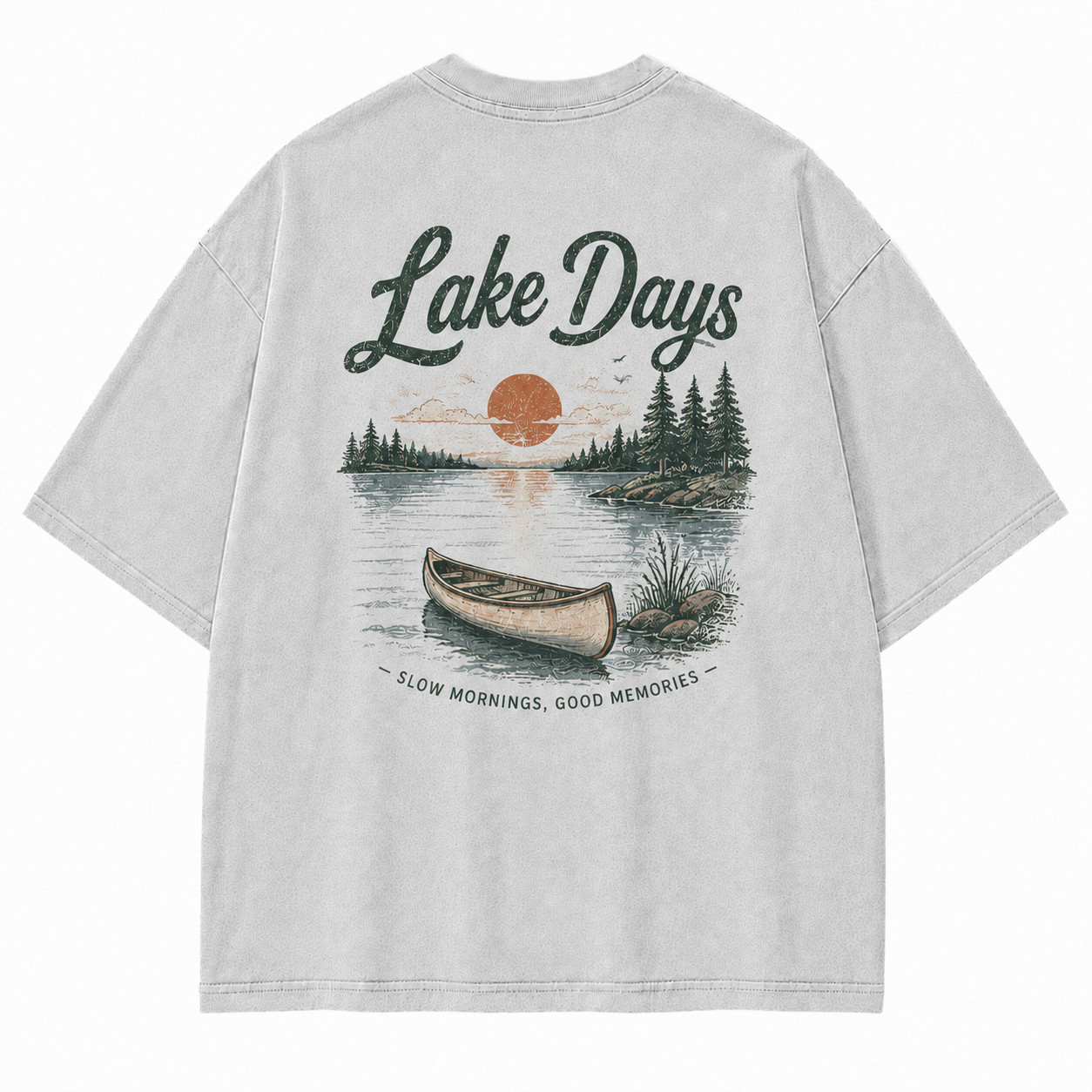 Where Quiet Lake Mornings Become Good Memories Tee